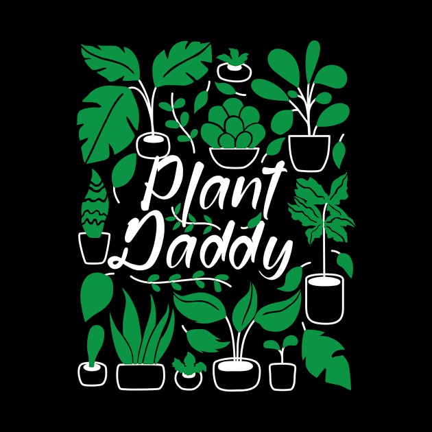 Plant Daddy by ThyShirtProject - Affiliate