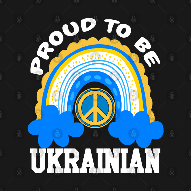 Proud To Be Ukrainian Rainbow Peace Design by FETTLE FREAK