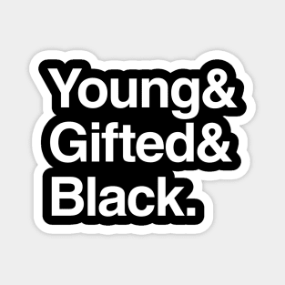 Young & Gifted & Black Magnet