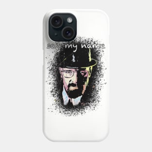 Say My Name Phone Case