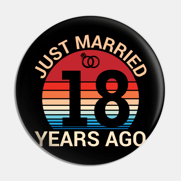 Just Married 18 Years Ago Husband Wife Married Anniversary Pin by joandraelliot