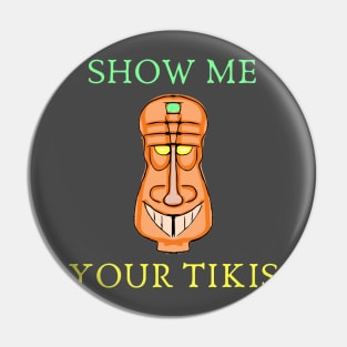 Show me your tikis Pin