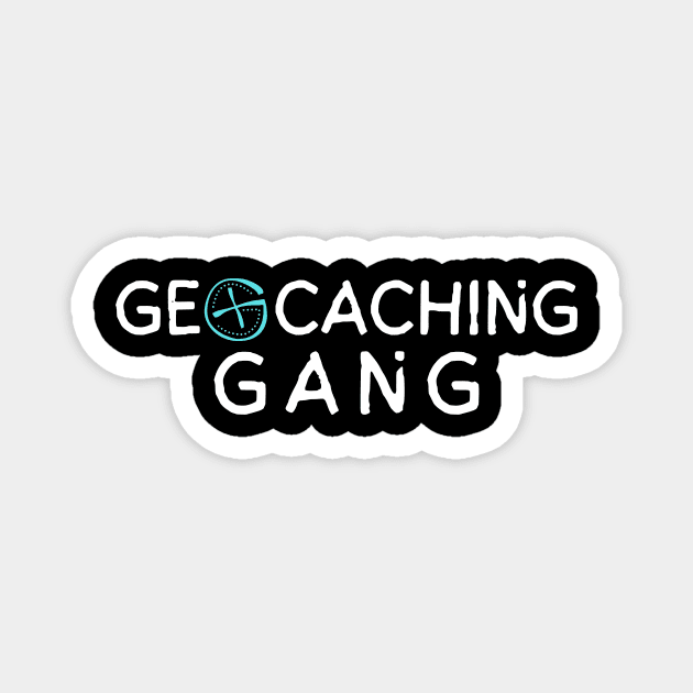 Geocaching Gang Magnet by The WYLD Tribe