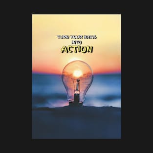 Ideas to Action T-Shirt