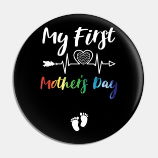 My First Mothers Day father day Pin