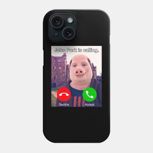 John Pork Is Calling Phone Case