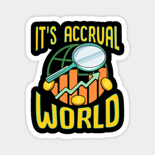 It's Accrual World Awesome Accounting Pun Magnet