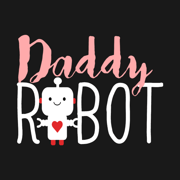 Daddy Robot by naldy09