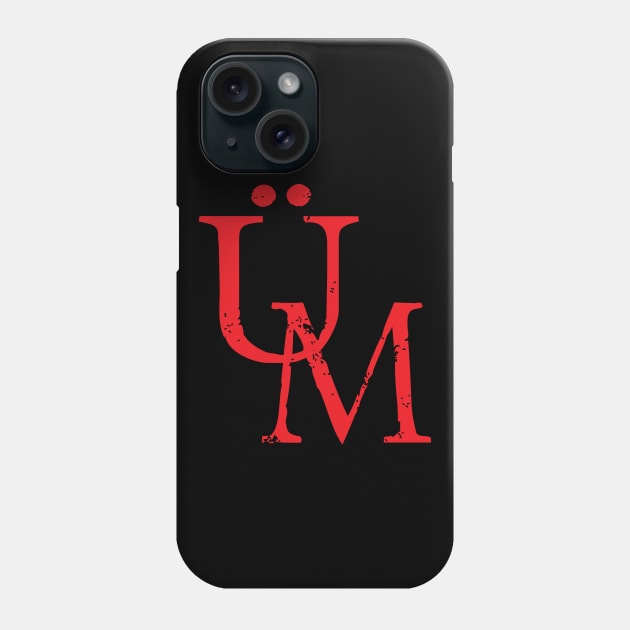 U M Ubermensch Superhuman Overman Symbol Acronym Nietzsche Phone Case by Elvdant