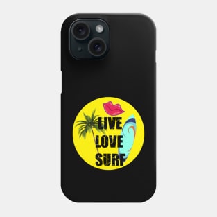 Live Love Surf Phone Case