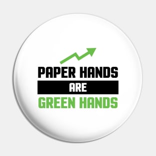 Paper Hands are Green Hands Pin