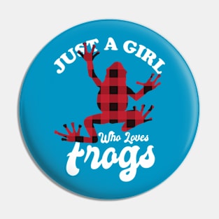 Just A Girl Who Loves Frog Pin