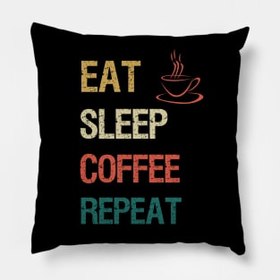 Eat sleep coffee repeat Pillow