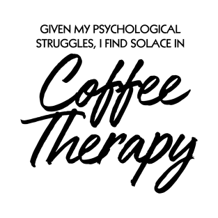 Coffee Therapy T-Shirt