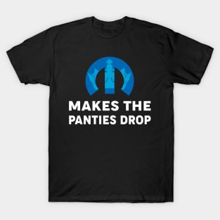 Mopar Droppin panties - Mopar Droppin Panties - T-Shirt