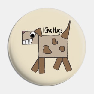 I Give Hugs Pin