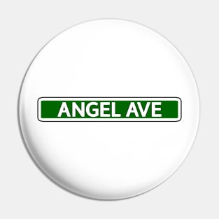 Angel Ave Street Sign Pin