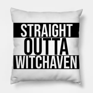 Straight Outta Witchaven Pillow