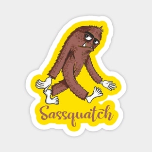 Sassquatch - Badass With An Attitude To Match Magnet