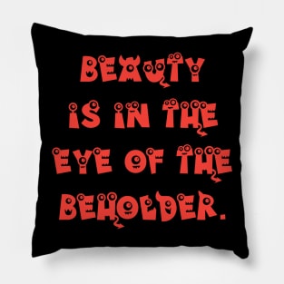 Beauty is In The Eye of the Beholder Tabletop RPG Pillow