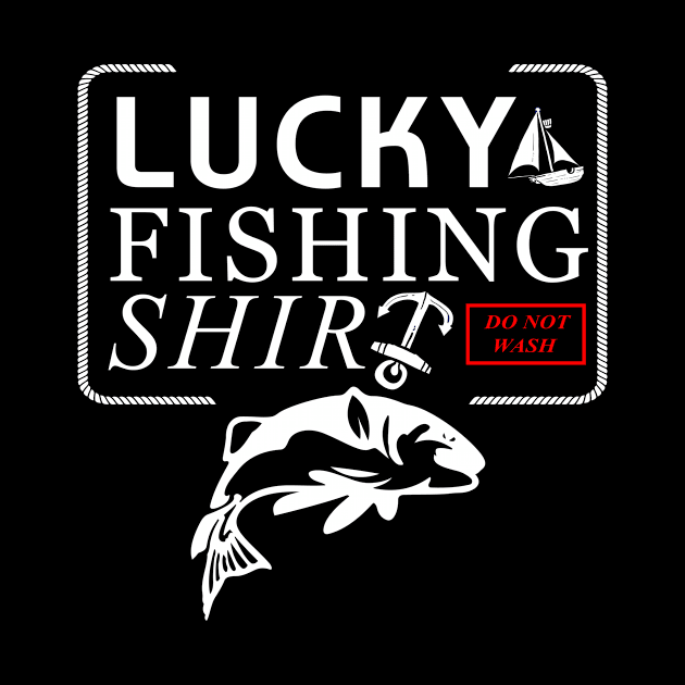 'Lucky Fishing Shirt' Awesome Fishing Lover Gift by ourwackyhome