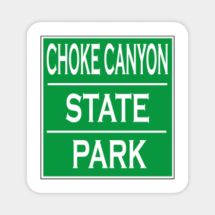 CHOKE CANYON STATE PARK Magnet