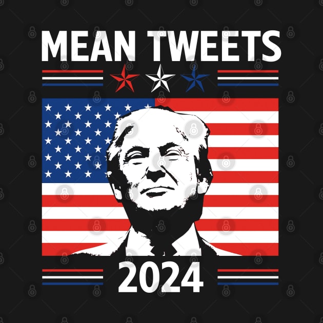 Mean Tweets 2024 Trump Lover by Hassler88