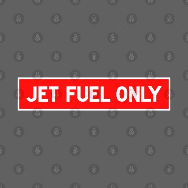 JET FUEL ONLY - Aviation Warning Label by Vidision Avgeek