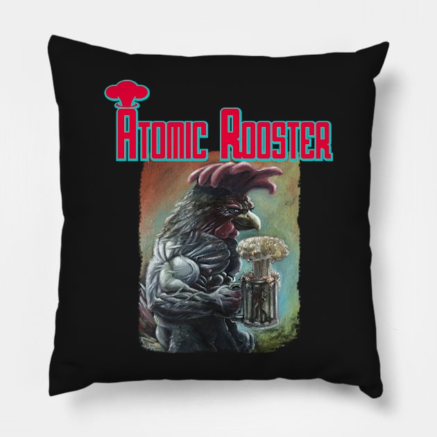 ATOMIC ROOSTER Pillow by MasterpieceArt