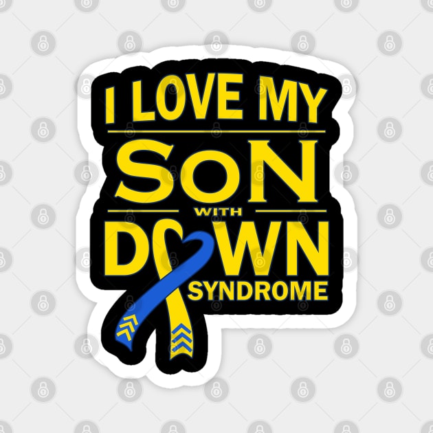 I Love My Son with Down Syndrome Magnet by A Down Syndrome Life