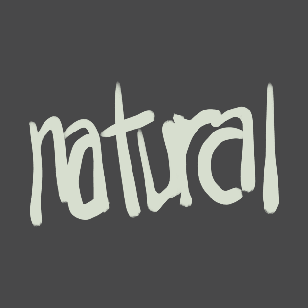 natural by Sojourner Z