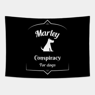 Marley conspiracy for dogs Tapestry