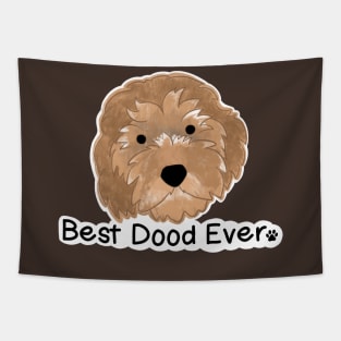 Best Dood Ever! Golden doodle! Tapestry