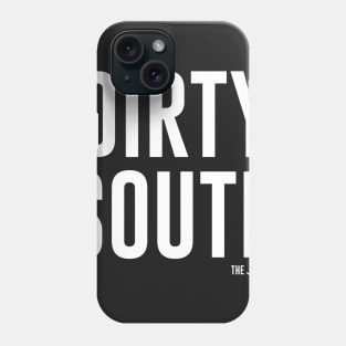 Dirty South Phone Case