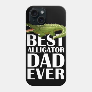 Best Alligator Dad Ever Shirts Animals Lover Phone Case