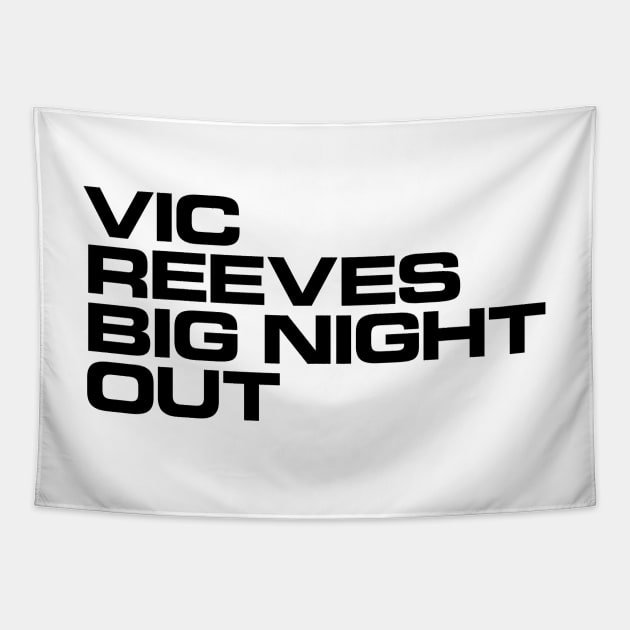 Vic Reeves Big Night Out Tapestry by conform