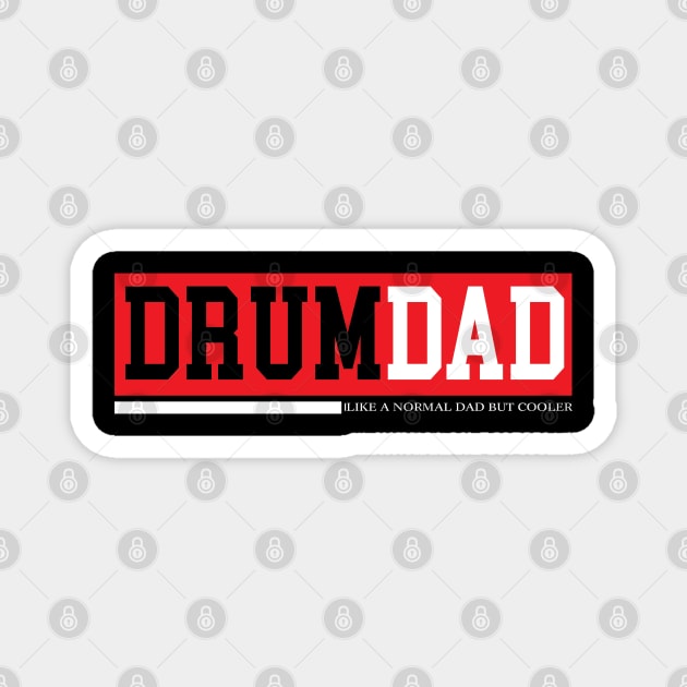 Drum dad Magnet by SAN ART STUDIO 