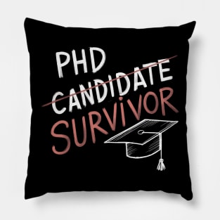 PhD Candidate Survivor Pillow