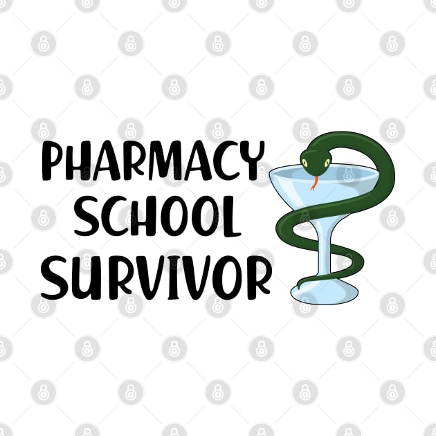 Pharmacy School Survivor by KC Happy Shop