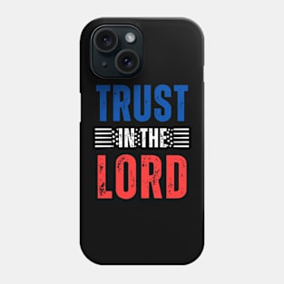 trust in to Lord American theme Phone Case