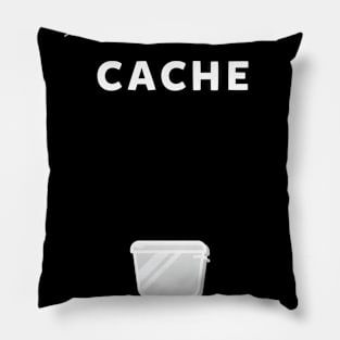 Flush that cache Pillow