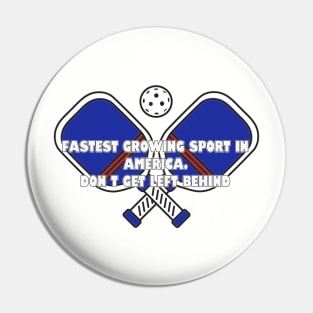 pickle ball, fastest growing sport in America. Don’t get left behind - shrinking quote Pin