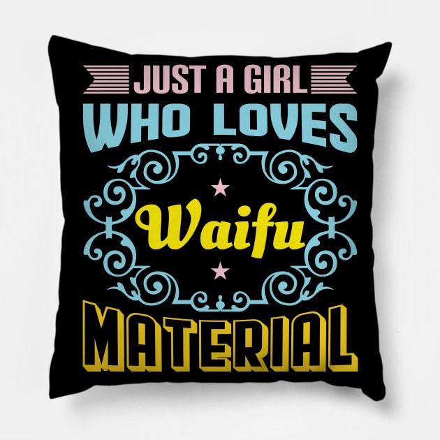 Waifu Material I Ecchi Lewd Anime Gift Pillow by Alex21