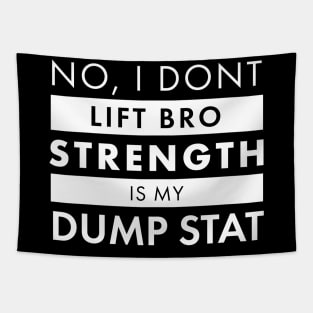 Strength is my Dump Stat Tapestry