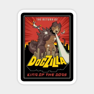 Dogzilla King of Dogs Magnet