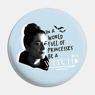 In a world full of princesses be a witch Pin