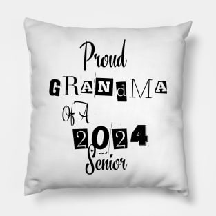 Proud Grandma Of A  2024 Senior Pillow