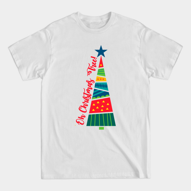 Disover Oh christmas tree - Oh Christmas Tree - T-Shirt