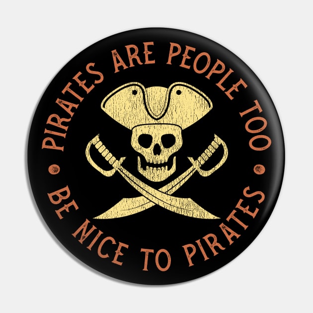 Pirates Are People Too Pin by mikevotava