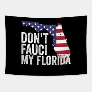 Dont fauci My Florida Tapestry